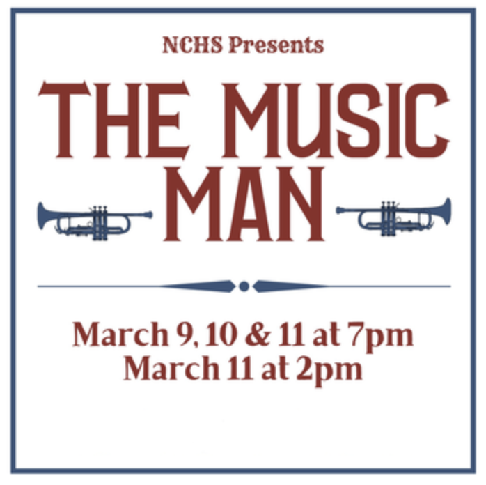 The Music Man @ NCHS! Opening This Thursday! 3/9-3/11​ 