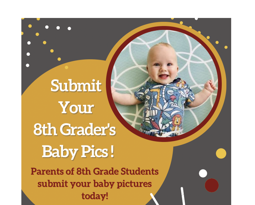 Share Your 8th Graders Baby Pics! 