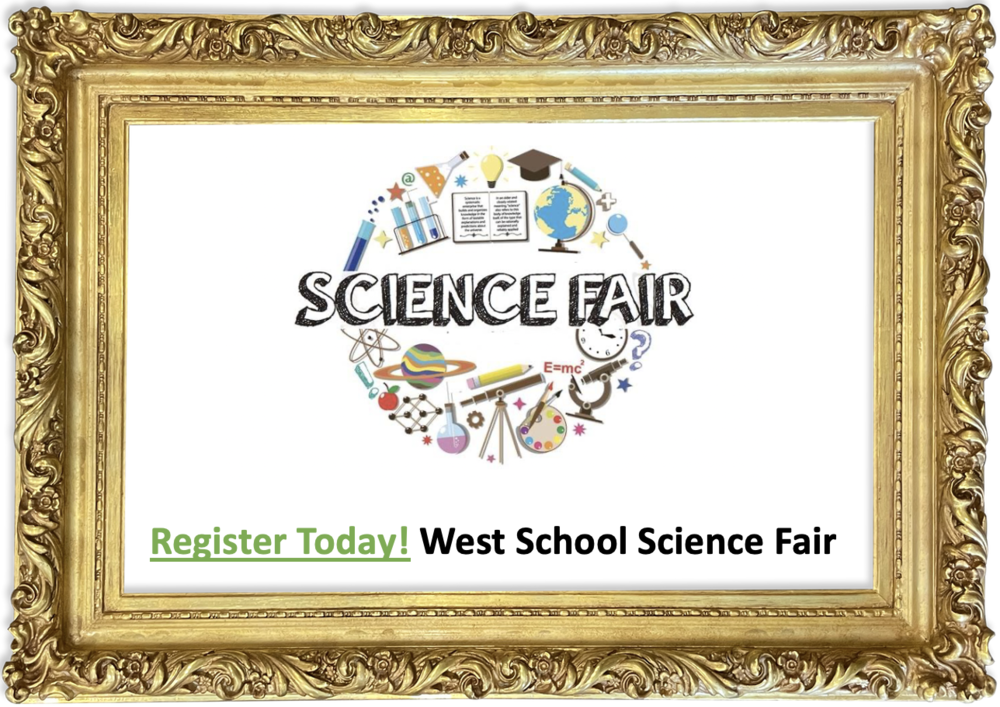 Registration is open! West Science Fair (May 16th)