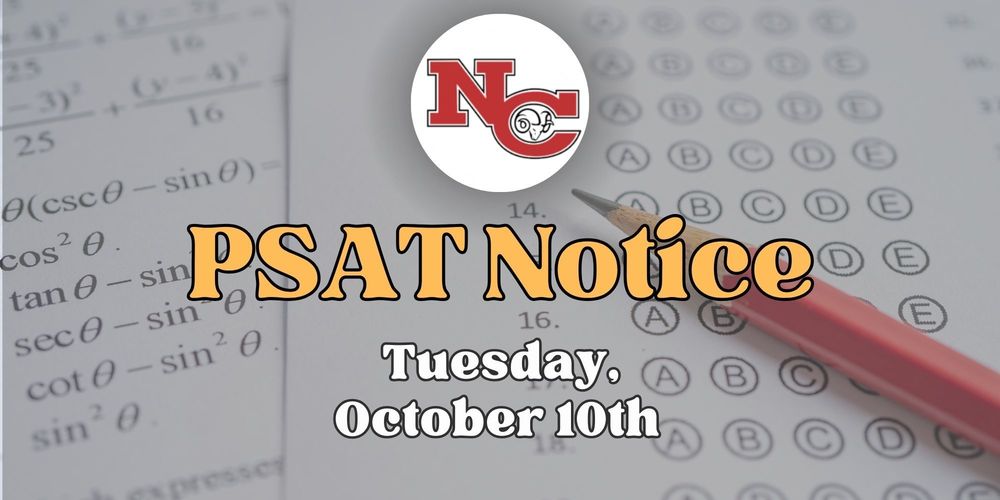 PSAT Notice. Testing is being held on October 10th. Please click for more information.